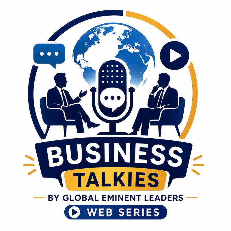 Business Talkies by Global Eminent Leaders (Web Series)